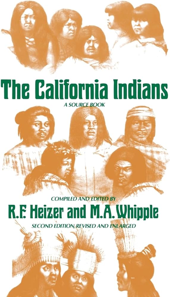The California Indians: A Source Book