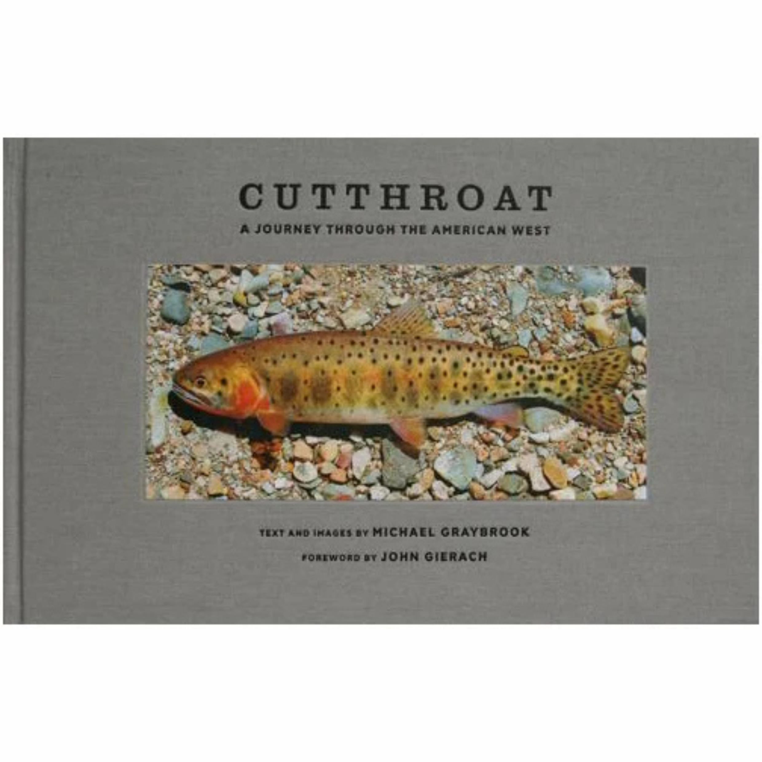 Cutthroat: A Journey Through the Native American West