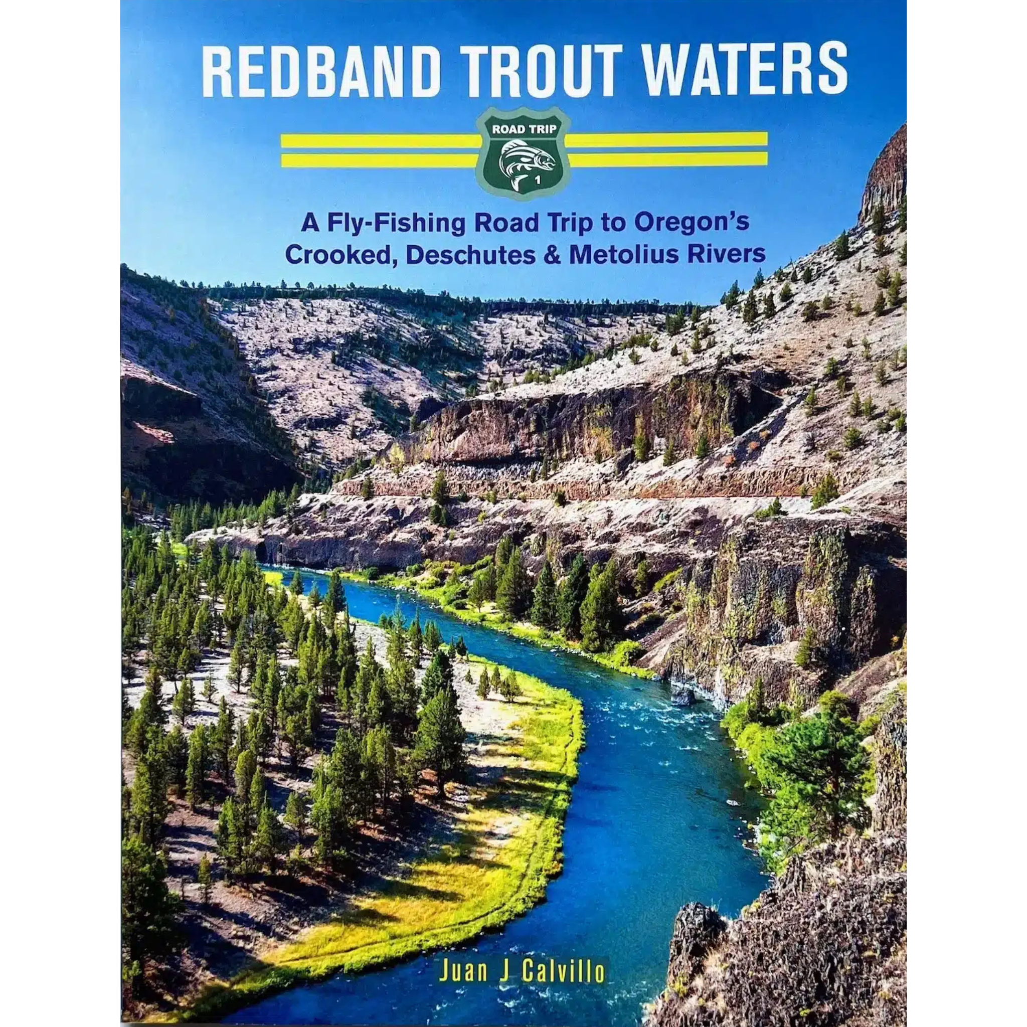 Redband Trout Waters: A fly-fishing road trip to Oregon's Crooked, Deschutes and Metolius Rivers
