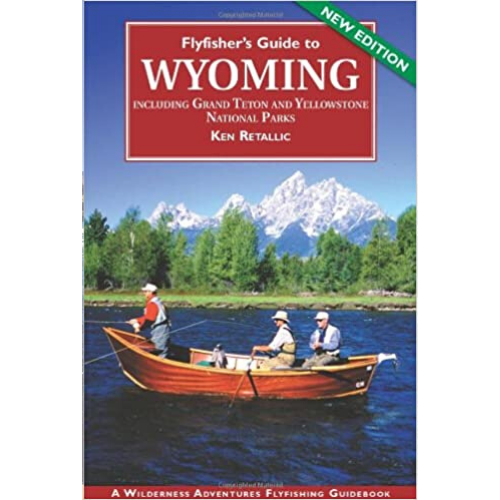 Fly Fisher's Guide to Wyoming