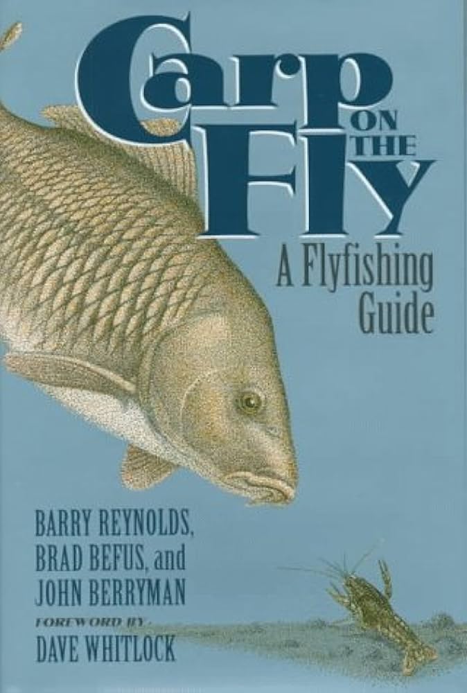 Carp on the Fly: A Flyfishing Guide