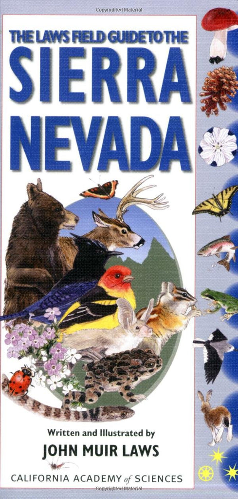 The Laws Field Guide to the Sierra Nevada