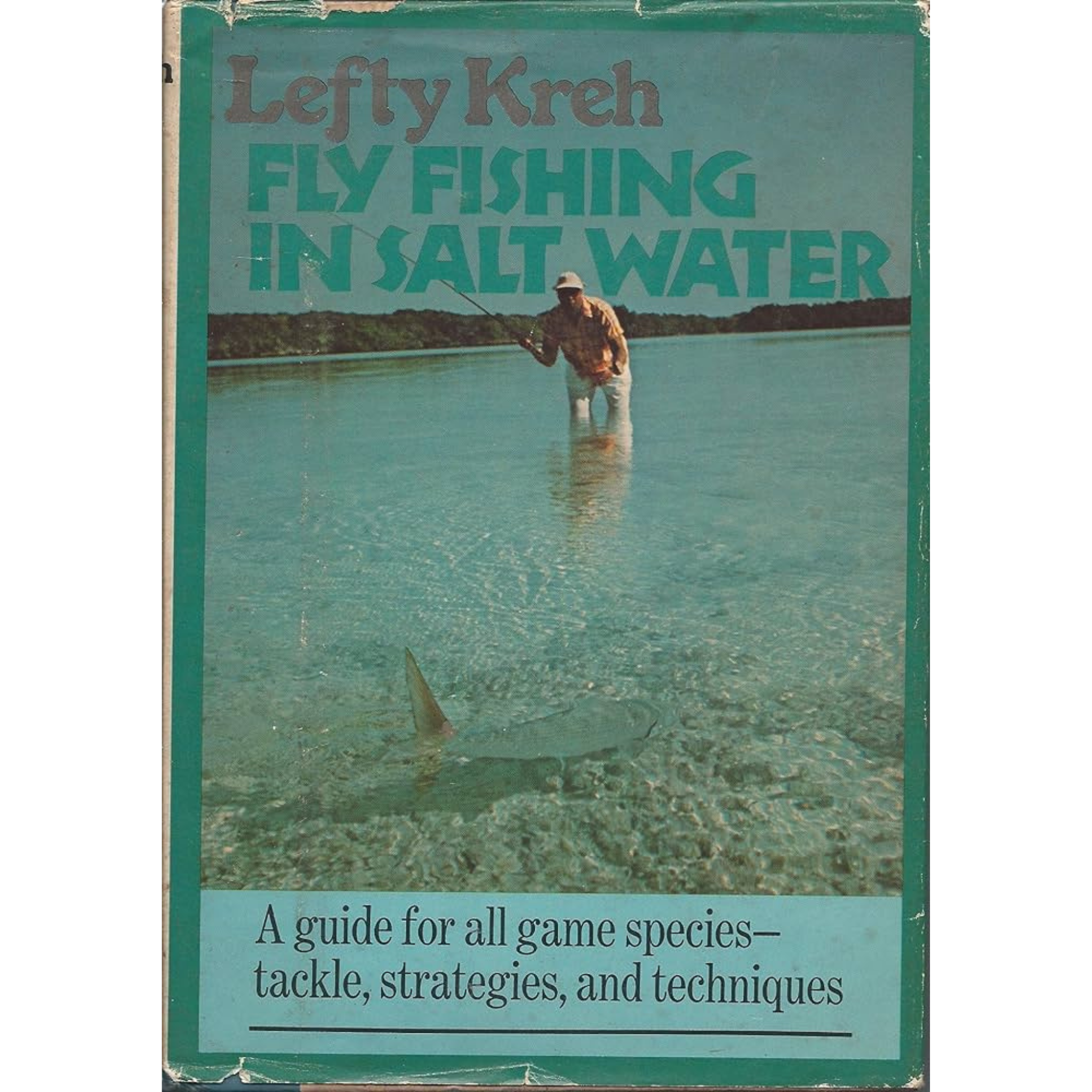Lefty Kreh: Fly Fishing in Saltwater