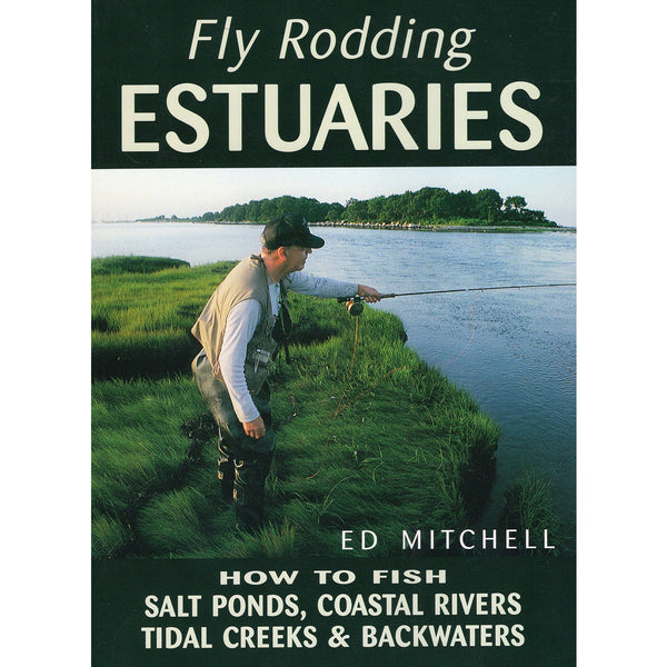 Fly Rodding Estuaries