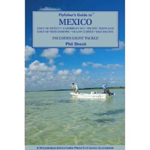 Fly Fishers Guide to Mexico