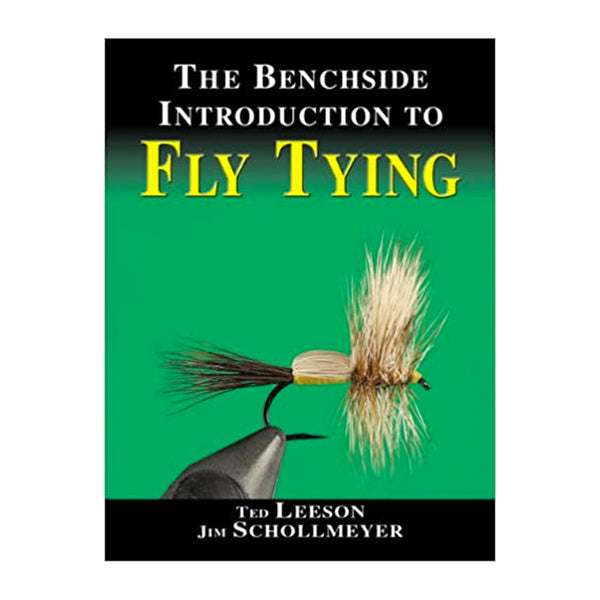 The Benchside Introduction to Fly Tying