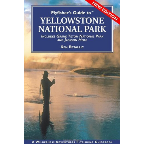Fly Fisher's Guide to Yellowstone